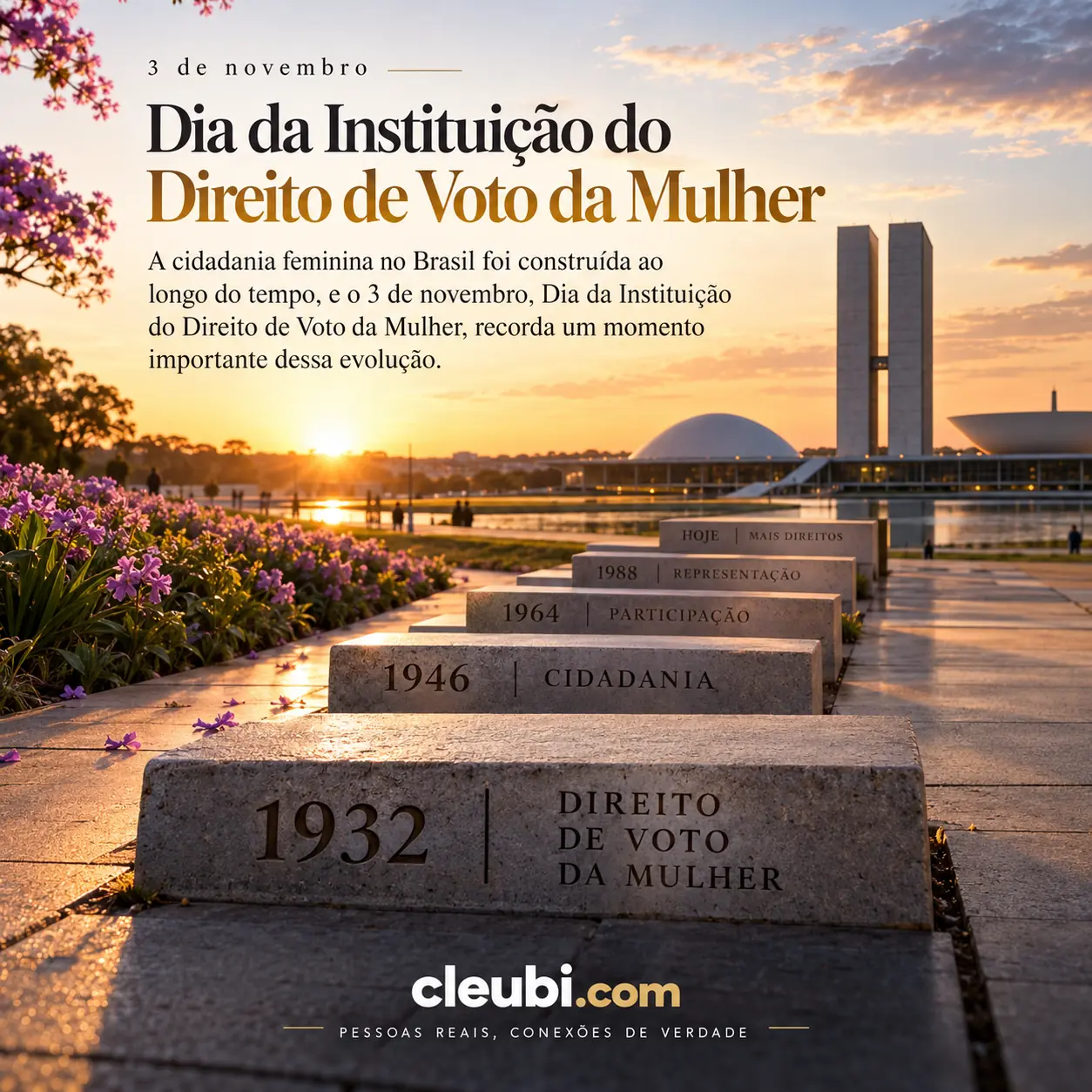 Imagem de 3 de novembro, Dia da Instituição do Direito de Voto da Mulher com a mensagem: A cidadania feminina no Brasil foi construída ao longo do tempo, e o 3 de novembro, Dia da
