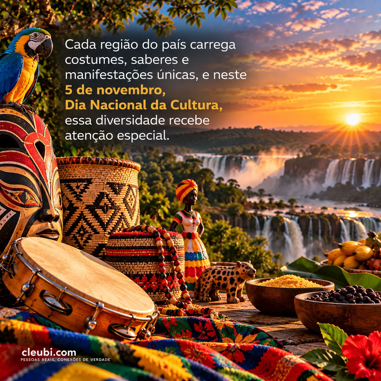 Imagem de 5 de novembro — Dia Nacional da Cultura com a mensagem: Cada região do país carrega costumes, saberes e manifestações únicas, e neste 5 de novembro, Dia Nacional da Cultu