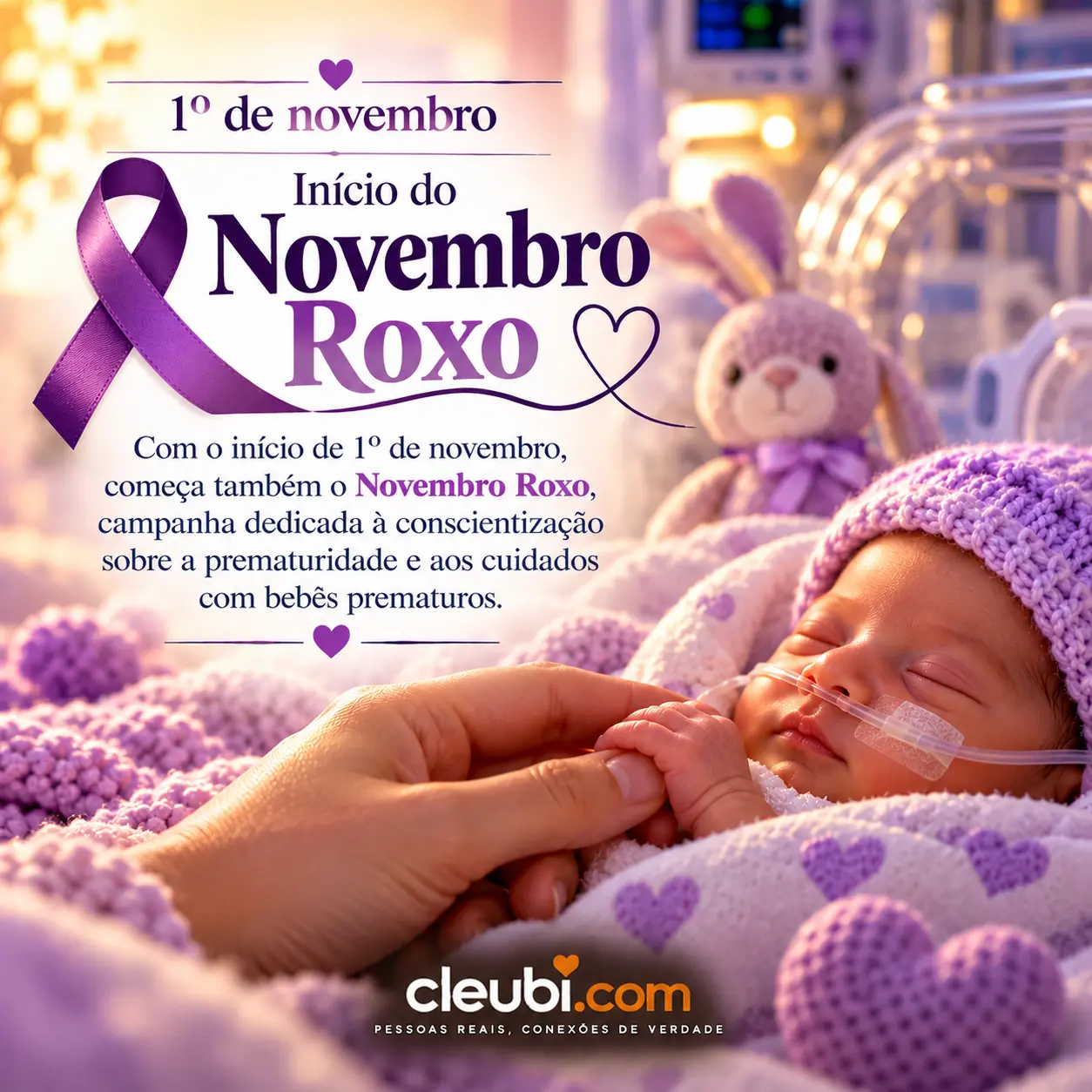 Imagem de Novembro Roxo com a mensagem: Com o início de 1º de novembro, começa também o Novembro Roxo, campanha dedicada à conscientização sobre a prematuridade e aos cuidados com