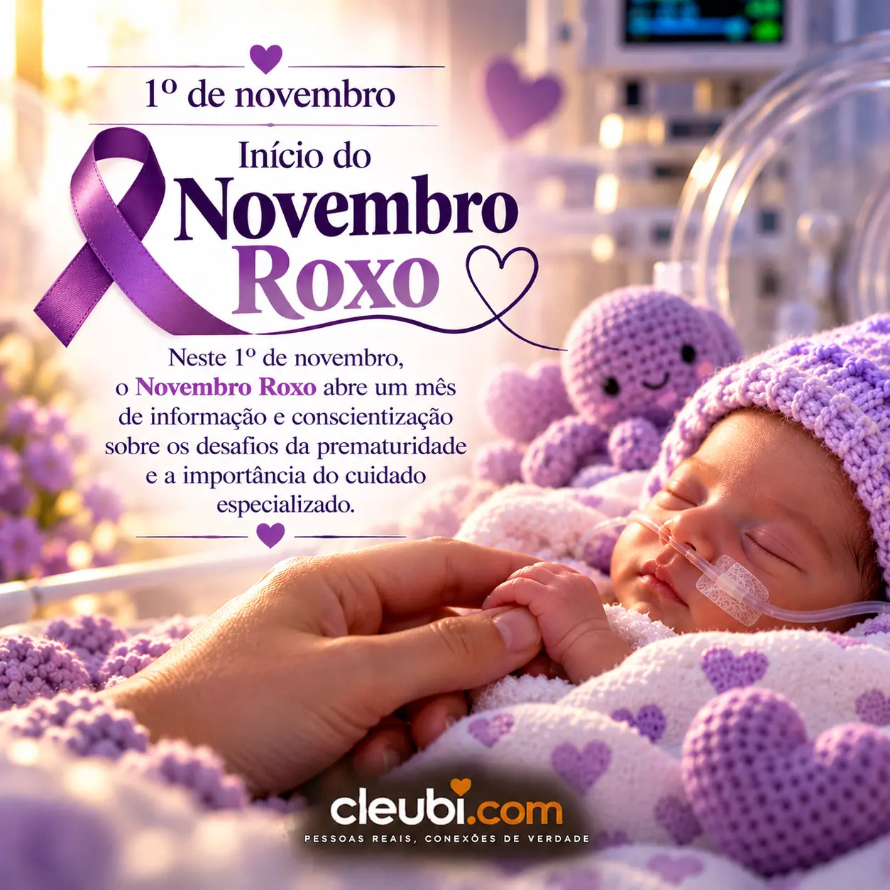 Imagem de Novembro Roxo com a mensagem: Neste 1º de novembro, o Novembro Roxo abre um mês de informação e conscientização sobre os desafios da prematuridade e a importância do cuid